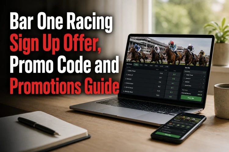 Bar One Racing Sign Up Offer, Promo Code and Promotions Guide